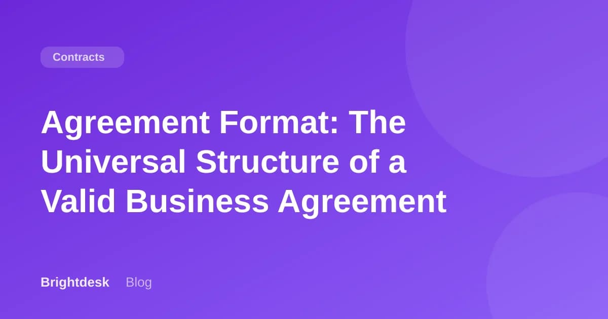 Agreement Format: The Universal Structure of a Valid Business Agreement