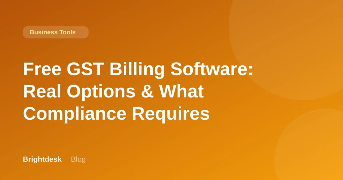 Free GST Billing Software: Real Options & What Compliance Requires