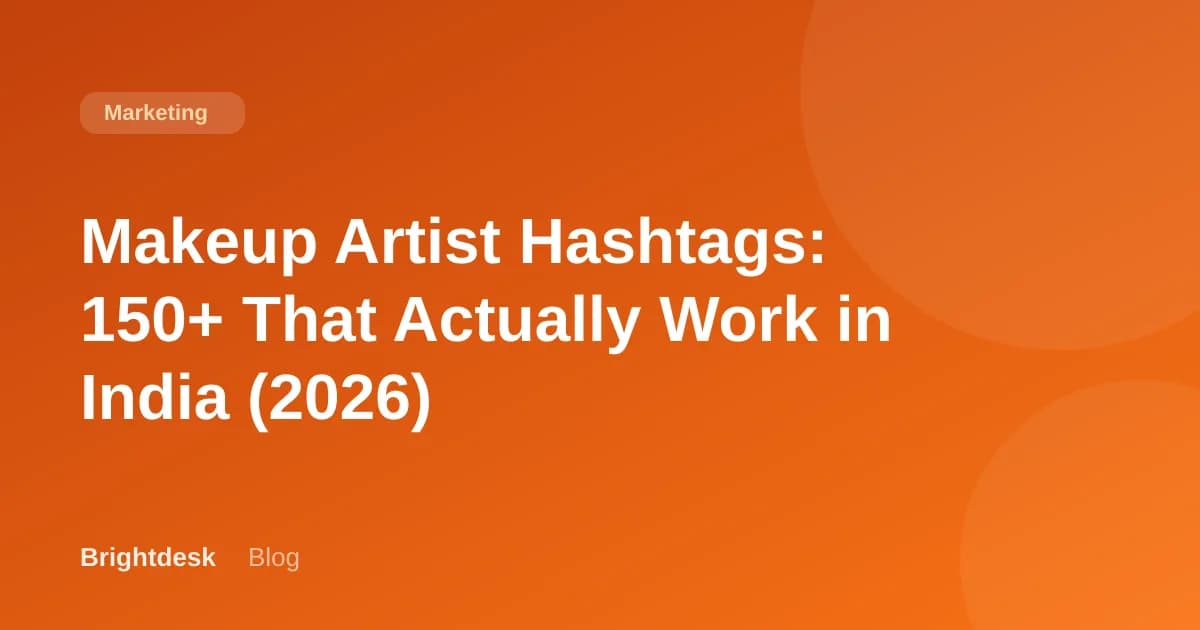 Makeup Artist Hashtags: 150+ That Actually Work in India (2026)
