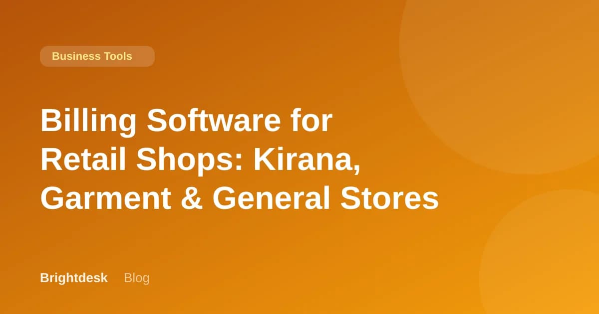 Billing Software for Retail Shops: Kirana, Garment & General Stores