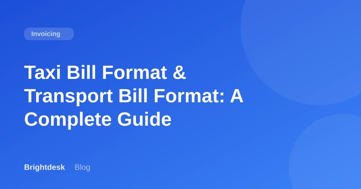 Taxi Bill Format & Transport Bill Format: A Complete Guide